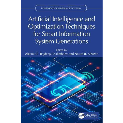 Artificial Intelligence and Optimization Techniques for Smart Informat