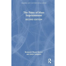 The Pains of Mass Imprisonment by Benjamin FleurySteiner Hardcover Boo