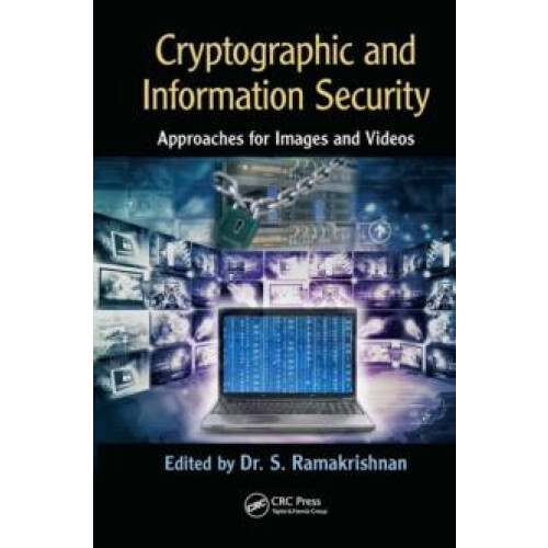Cryptographic and Information Security Approaches for Images and Video