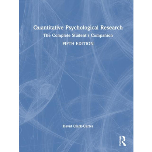 Quantitative Psychological Research The Complete Students Companion by