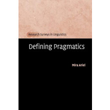 Defining Pragmatics by Mira Ariel Paperback Book