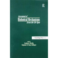 Assessment of Biological Mechanisms Across the Life Span Paperback Boo
