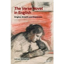 The Verse Novel in English Origins Growth and Expansion by Adrian Kemp