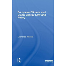 European Climate and Clean Energy Law and Policy by Leonardo Massai Ha