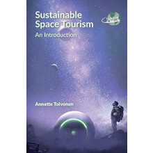 Sustainable Space Tourism An Introduction by Annette Toivonen Paperbac
