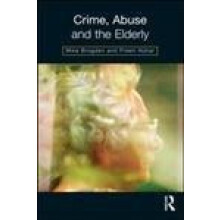 Crime Abuse and the Elderly by Mike Brogden Hardcover Book