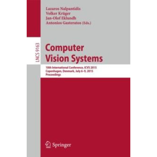 Computer Vision Systems 10th International Conference ICVS 2015 Copenh