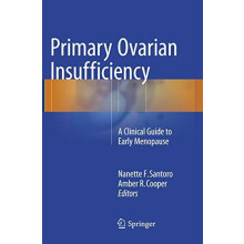 Primary Ovarian Insufficiency A Clinical Guide to Early Menopause Pape