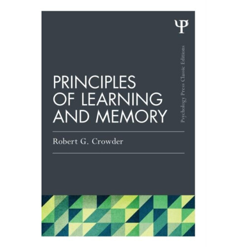 Principles of Learning and Memory Classic Edition by Robert G. Crowder