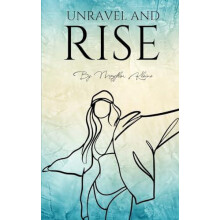 Unravel and Rise by Mayflor Kleine Paperback Book