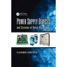 Power Supply Devices and Systems of Relay Protection by Vladimir Gurev