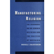 Manufacturing Religion The Discourse of Sui Generis Religion the Polit