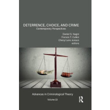 Deterrence Choice and Crime Volume 23 Contemporary Perspectives Paperb
