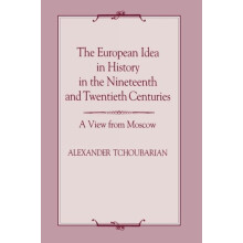 The European Idea in History in the Nineteenth and Twentieth Centuries