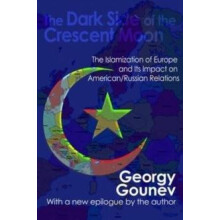 The Dark Side of the Crescent Moon The Islamization of Europe and its