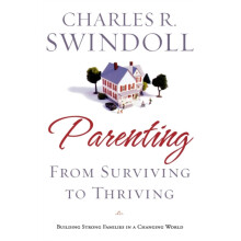 The Parenting From Surviving to Thriving Building Healthy Families in