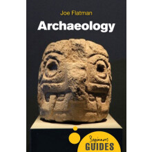 Archaeology A Beginners Guide by Joe Flatman Paperback Book