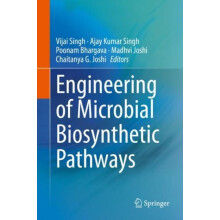 Engineering of Microbial Biosynthetic Pathways Hardcover Book