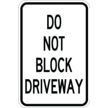 Do Not Block Driveway Sign Metal Tin 12x16 Inch