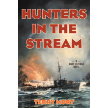 Hunters in the Stream A Riley Fitzhugh Novel by Terry Mort Hardcover B