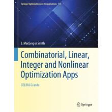 Combinatorial Linear Integer and Nonlinear Optimization Apps COLINA Gr