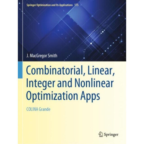 Combinatorial Linear Integer and Nonlinear Optimization Apps COLINA Gr