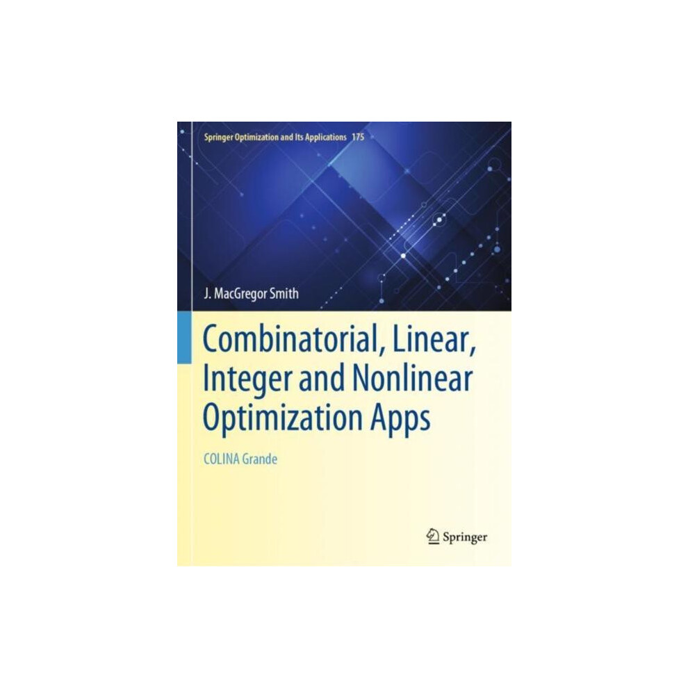 Combinatorial Linear Integer and Nonlinear Optimization Apps COLINA Gr