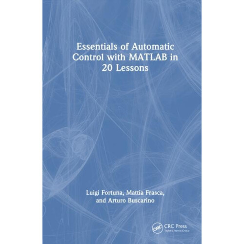 Essentials of Automatic Control with MATLAB in 20 Lessons by Luigi For