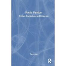 Panda Fandom Nation Capitalism and Biopower by Yulei Guo Hardcover Boo