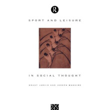 Sport and Leisure in Social Thought by Grant Jarvie Hardcover Book