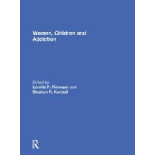Women Children and Addiction Hardcover Book