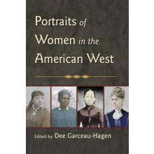 Portraits of Women in the American West Paperback Book