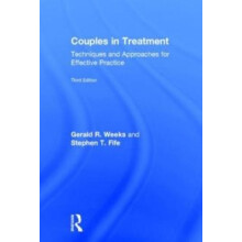 Couples in Treatment Techniques and Approaches for Effective Practice