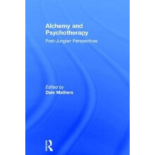 Alchemy and Psychotherapy PostJungian Perspectives Hardcover Book