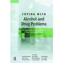 Coping with Alcohol and Drug Problems The Experiences of Family Member