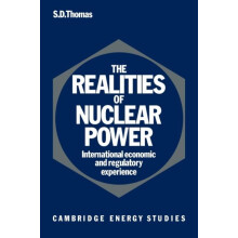 The Realities of Nuclear Power International Economic and Regulatory E