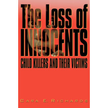 Loss of Innocents by Cara E. Richards Paperback Book