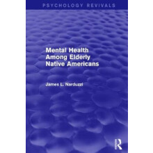 Mental Health Among Elderly Native Americans by James Narduzzi Paperba