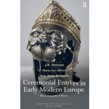 Ceremonial Entries in Early Modern Europe The Iconography of Power Har