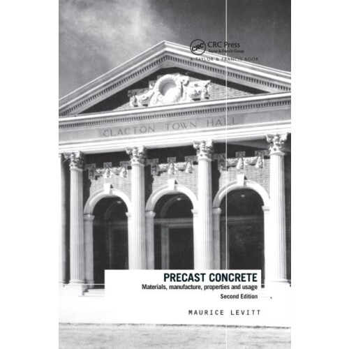 Precast Concrete Materials Manufacture Properties and Usage Second Edi
