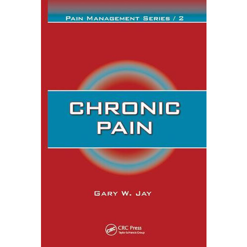 Chronic Pain by Gary W. Jay Paperback Book