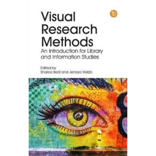 Visual Research Methods An Introduction for Library and Information St