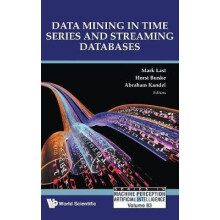 DATA MINING IN TIME SERIES AND STREAMING DATABASES by LAST MARK Hardco