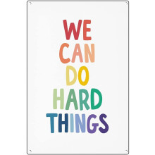 We Can Do Hard Things Vintage Metal Sign 12 x 16 inch