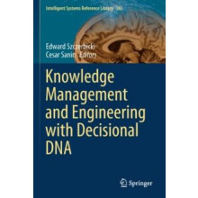 Knowledge Management and Engineering with Decisional DNA Paperback Boo