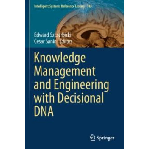 Knowledge Management and Engineering with Decisional DNA Paperback Boo
