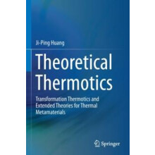Theoretical Thermotics Transformation Thermotics and Extended Theories