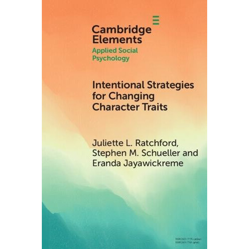 Intentional Strategies for Changing Character Traits by Eranda Wake Fo