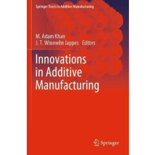 Innovations in Additive Manufacturing Paperback Book