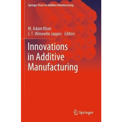 Innovations in Additive Manufacturing Paperback Book